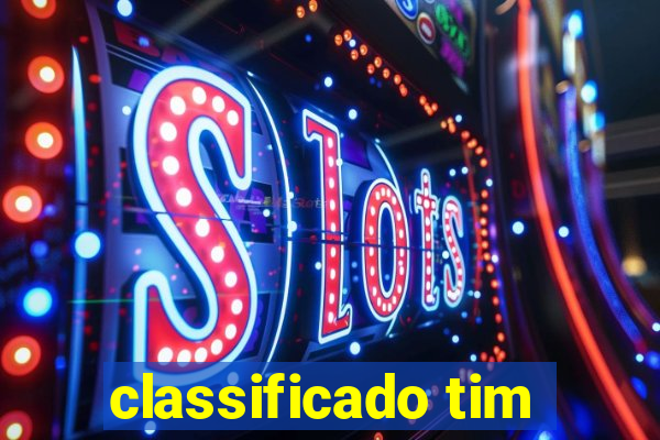 classificado tim